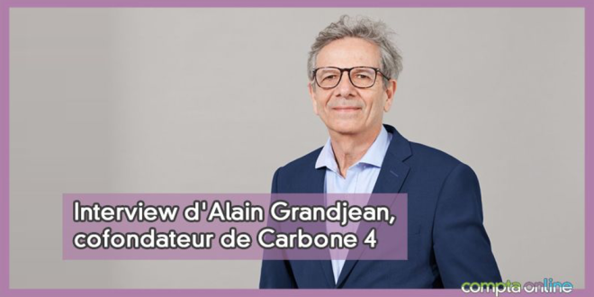 Entretien avec M. Alain Grandjean (*) grand expert en matière de lutte contre le réchauffement climatique. M. Grandjean ne cesse de répéter que l’avenir de la planète et de ses habitants se joue maintenant.
